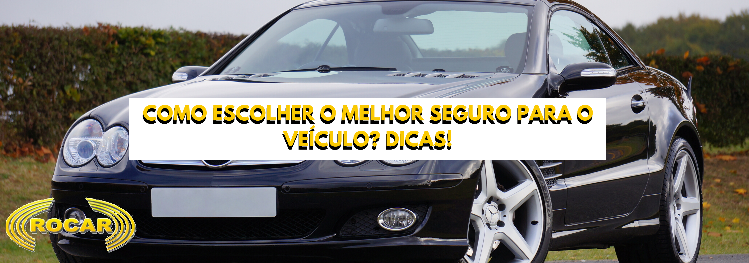 Como escolher o melhor seguro para o veículo? Dicas!