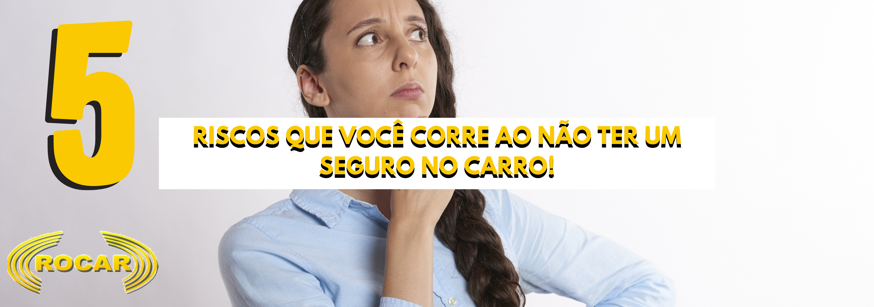 5 riscos que você corre ao não ter um seguro no carro!